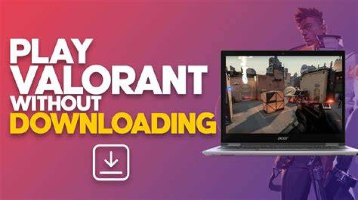 How long does it take for valorant to download