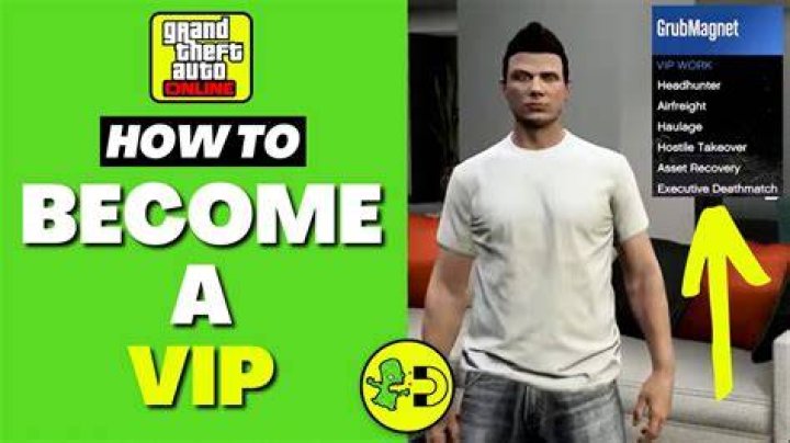 How to become a vip in gta 5