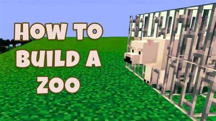 How to build a zoo in minecraft