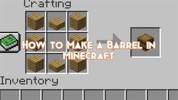 How to craft a barrel in minecraft