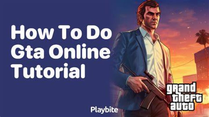How to do gta online tutorial