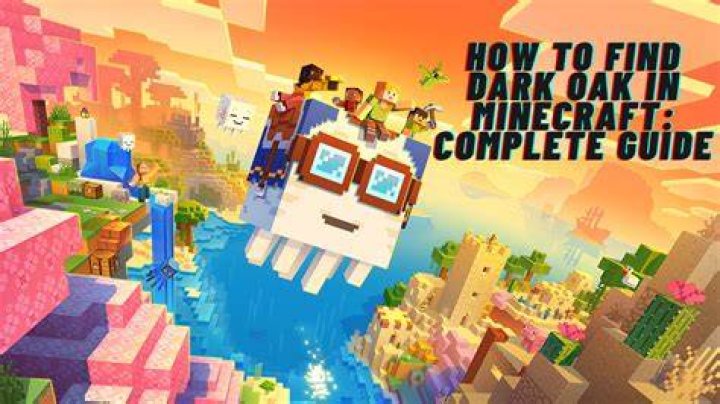 How to find dark oak in minecraft
