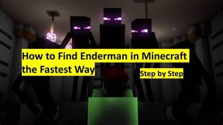 How to find enderman in minecraft