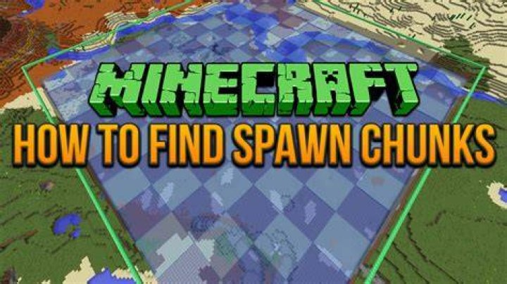 How to find spawn chunks minecraft