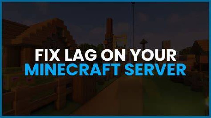 How to fix minecraft server lag