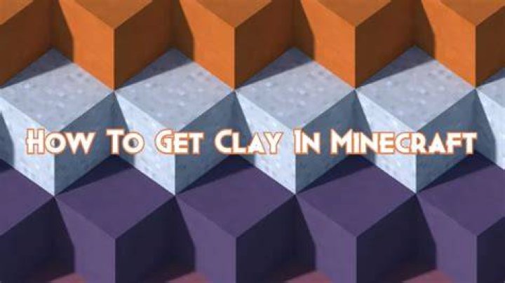 How to get clay on minecraft