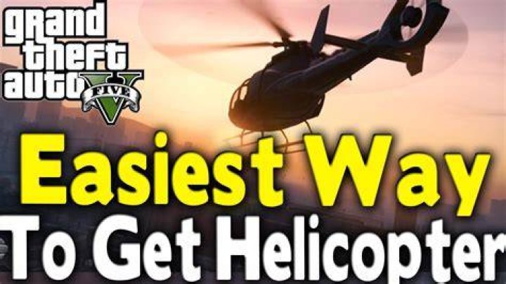 How to get helicopter in gta 5