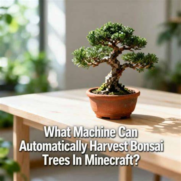 How to harvest bonsai trees minecraft