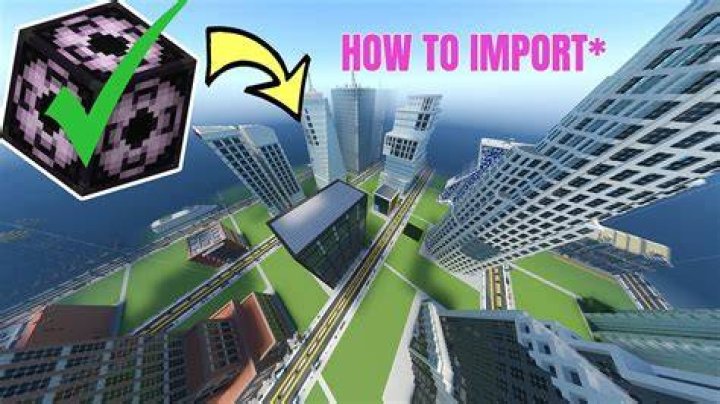 How to import buildings into minecraft