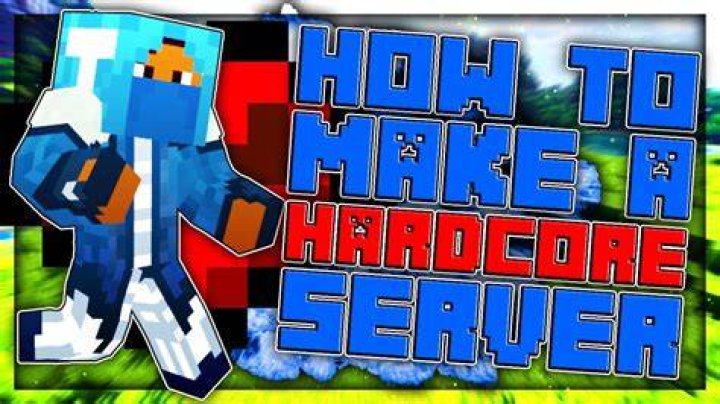 How to make a hardcore minecraft server