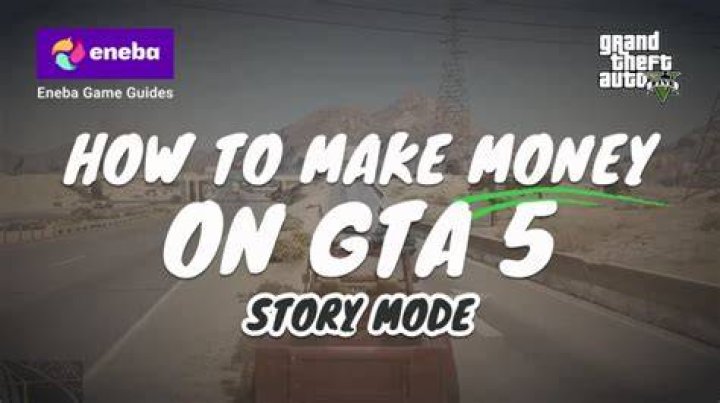 How to make money on gta 5 story mode