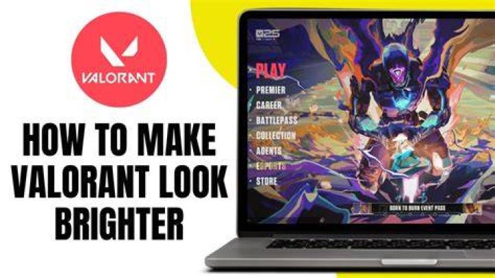 How to make valorant brighter