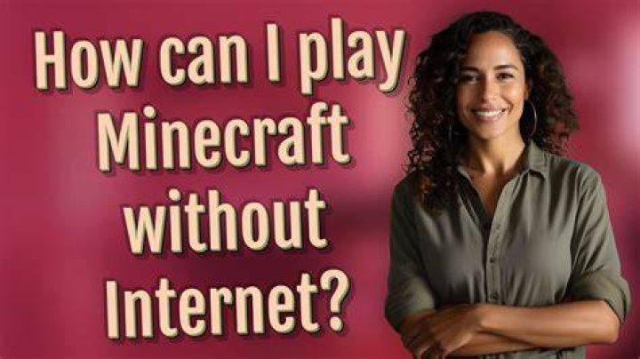 How to play minecraft without internet
