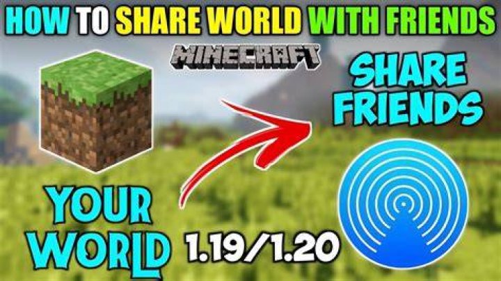 How to share minecraft worlds with friends