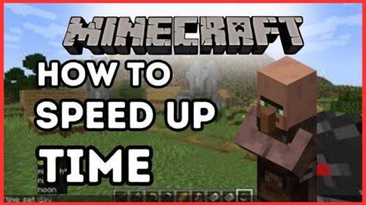 How to speed up minecraft time