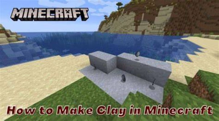 How to use clay in minecraft