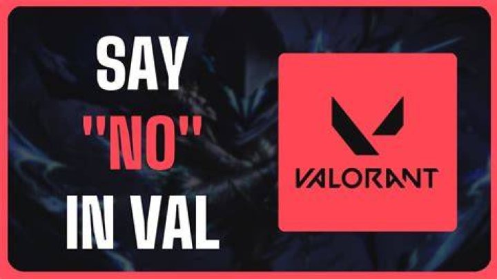 Valorant how to say no