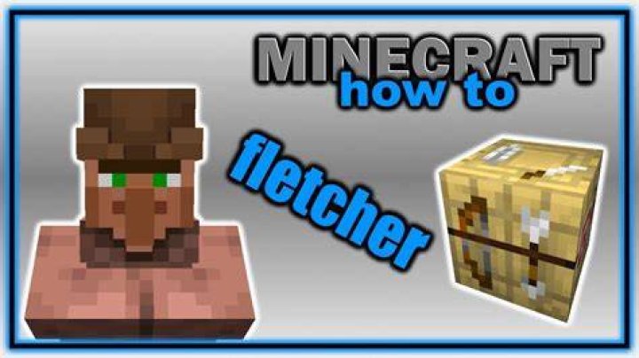 What does a fletcher do in minecraft