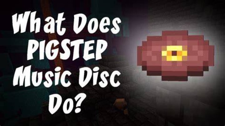 What does pigstep do in minecraft