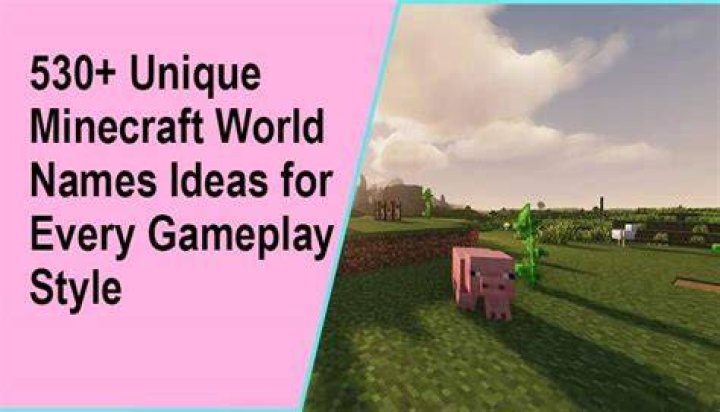What should i name my minecraft world