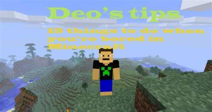 What to do when bored in minecraft