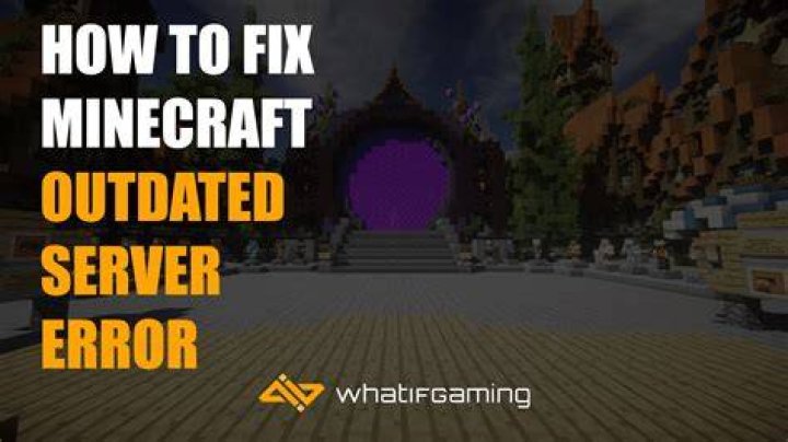 Why is minecraft saying outdated server